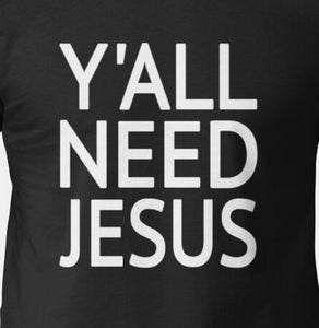 Y'ALL NEED JESUS BLACK TANK TOP PLUS SIZE